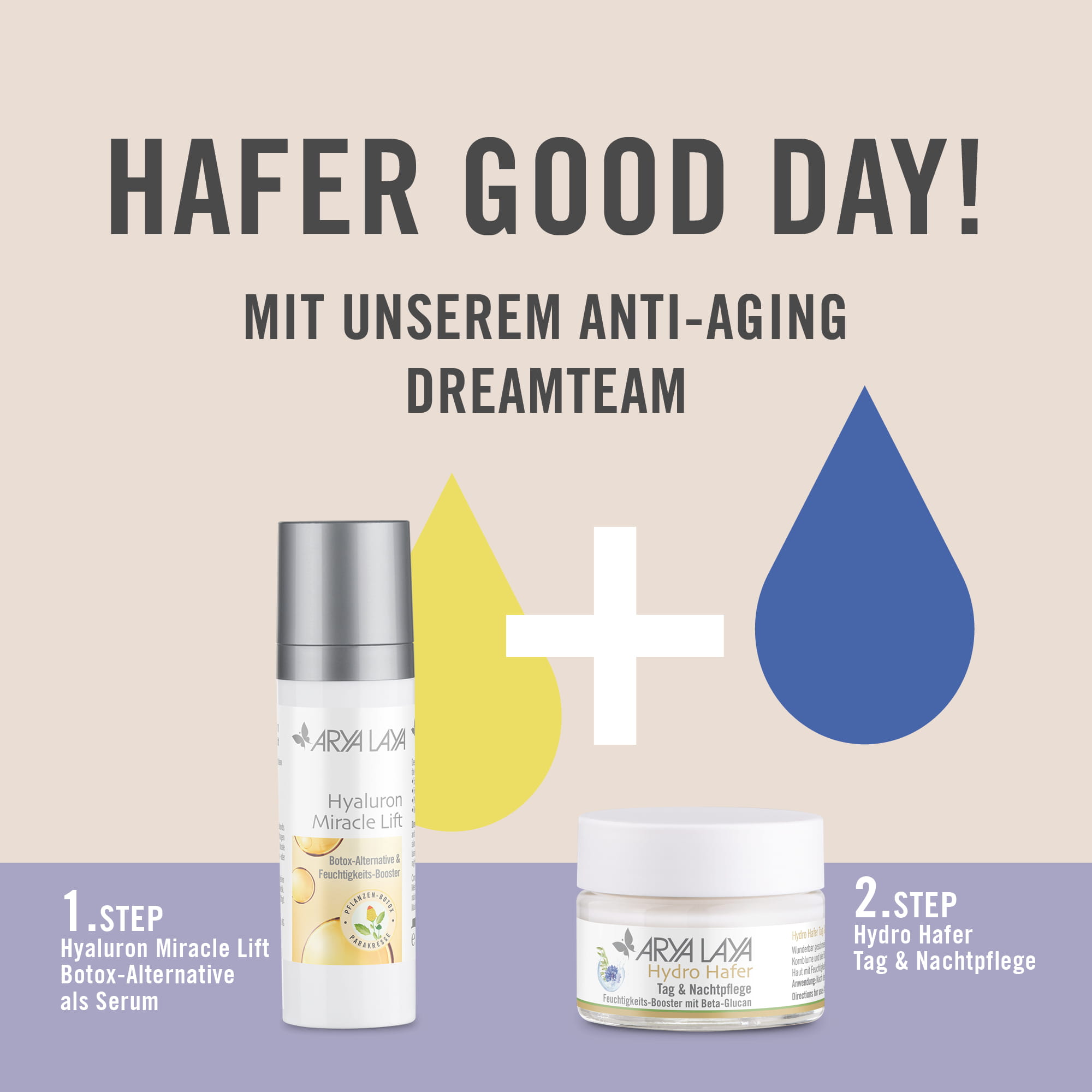 Hafer Good Day mit unserem Anti-Aging Dream Team: Hyaluron Miracle Lift und Hydro Hafer Tag und Nachtpflege