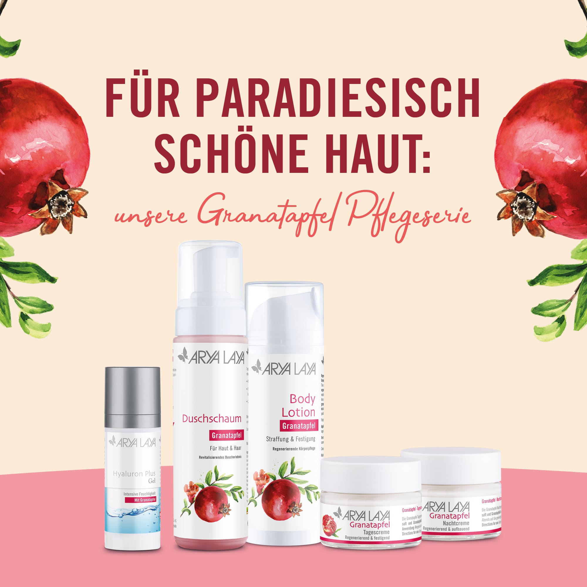 Für paradiesisch schöne Haut: unsere Granatapfel Pflegeserie