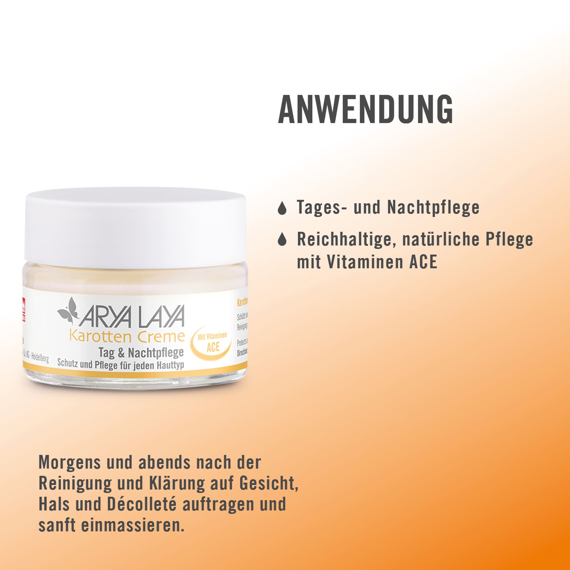 Anwendung ARYA LAYA Karotten Creme Tag und Nachtpflege