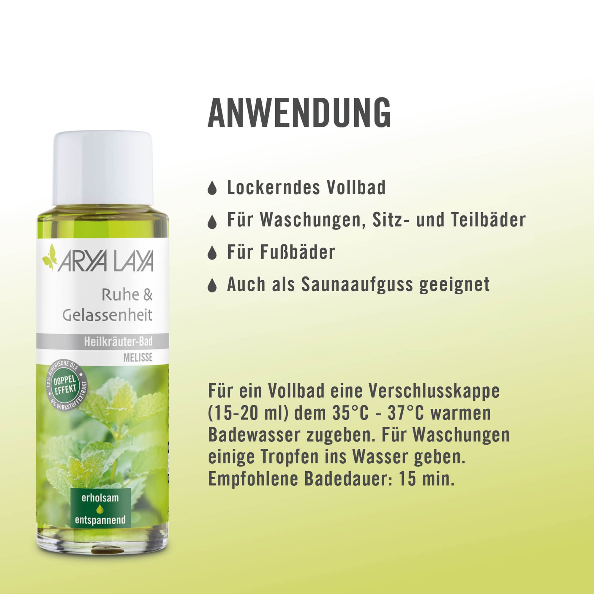 Chart Anwendung ARYA LAYA Heilkräuter-Bad Ruhe und Gelassenheit Melisse Anwendung ARYA LAYA Heilkräuter-Bad Ruhe und Gelassenheit Melisse