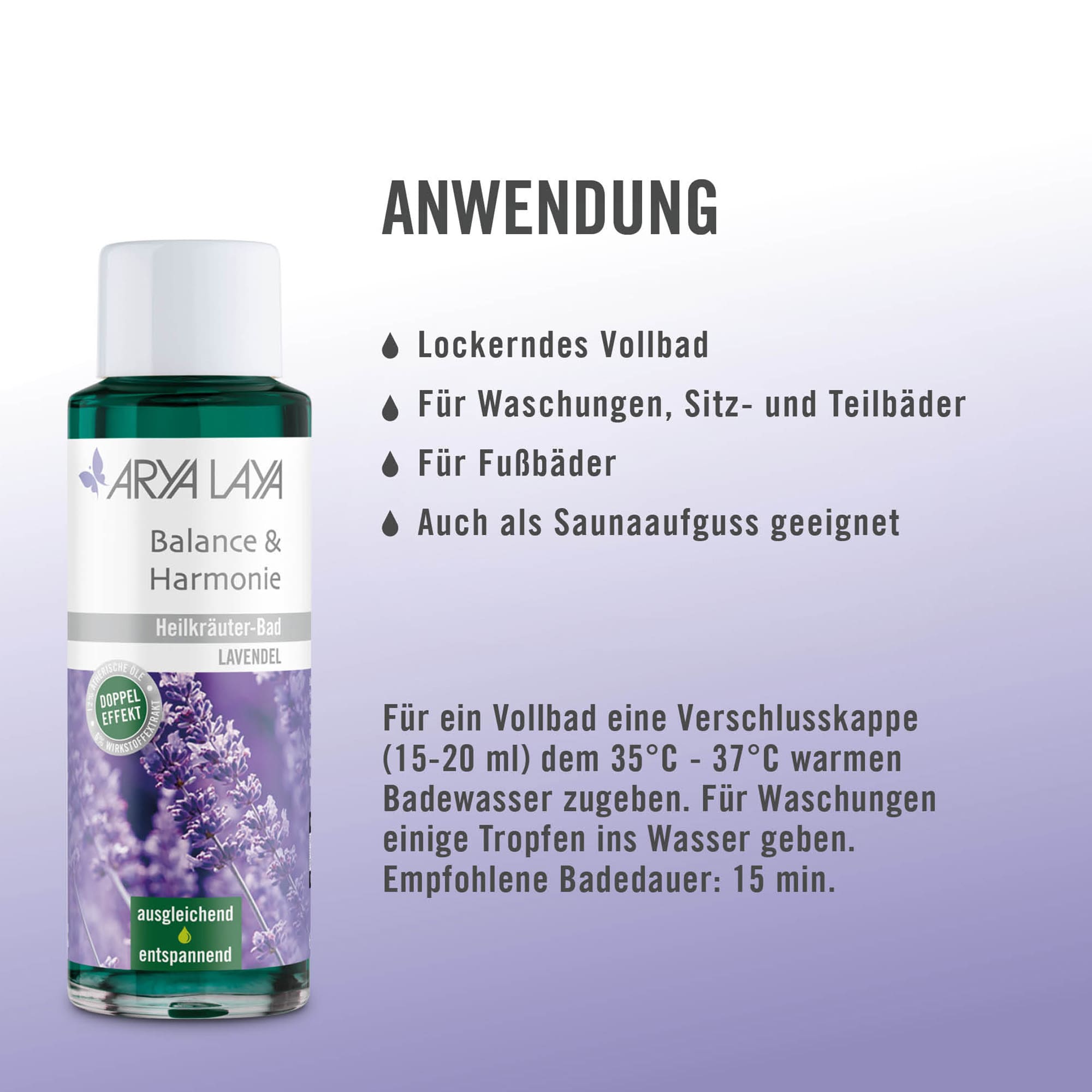 Anwendung ARYA LAYA Heilkräuter-Bad Balance und Harmonie Lavendel