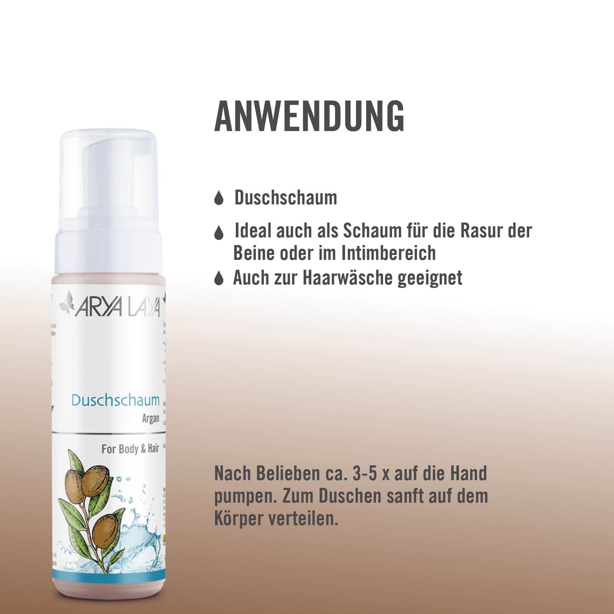 Anwendung ARYA LAYA Duschschaum Argan