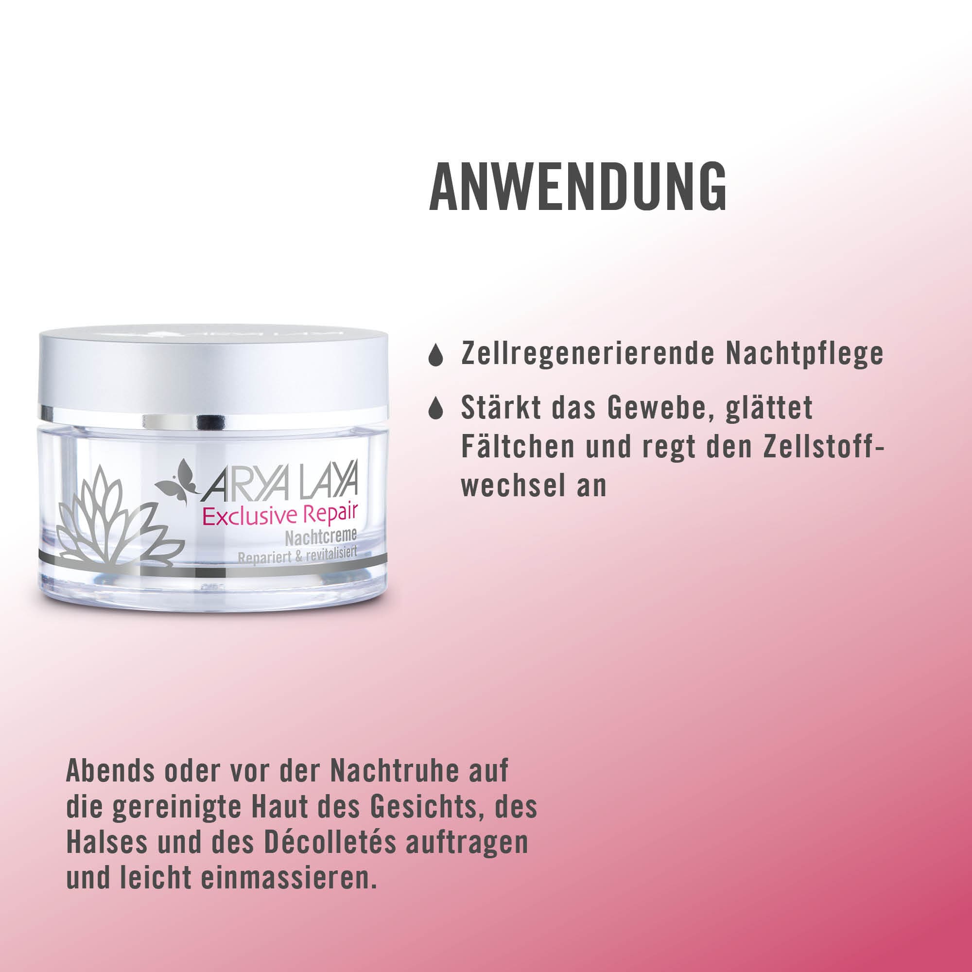 Anwendung ARYA LAYA Exclusive Repair Nachtcreme