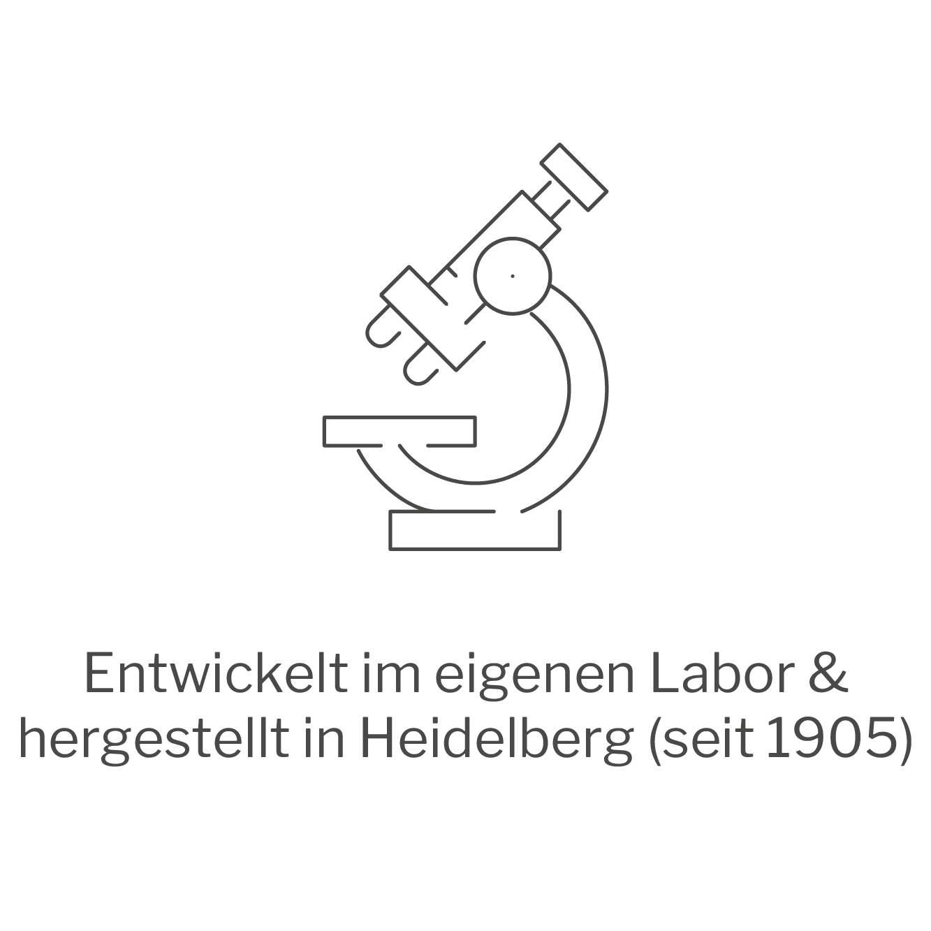 Entwickelt im eigenen Labor und hergestellt in Heidelberg seit 1905