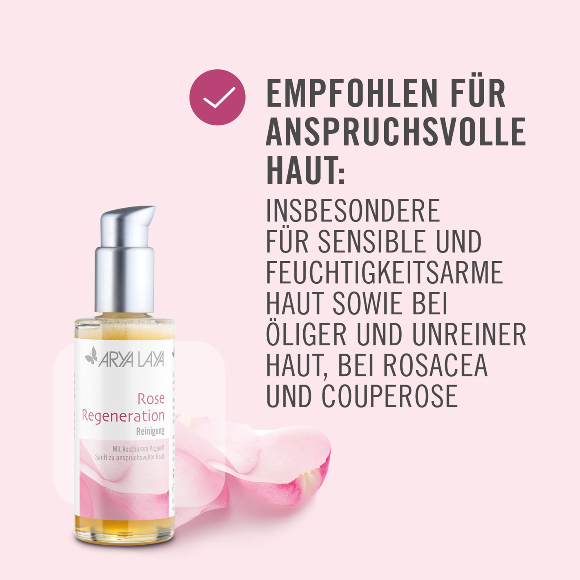 Empfohlen für anspruchsvolle Haut - insbesondere für sensible und feuchtigkeitsarme Haut sowie bei öliger und unreiner Haut, bei Rosacea und Couperose 