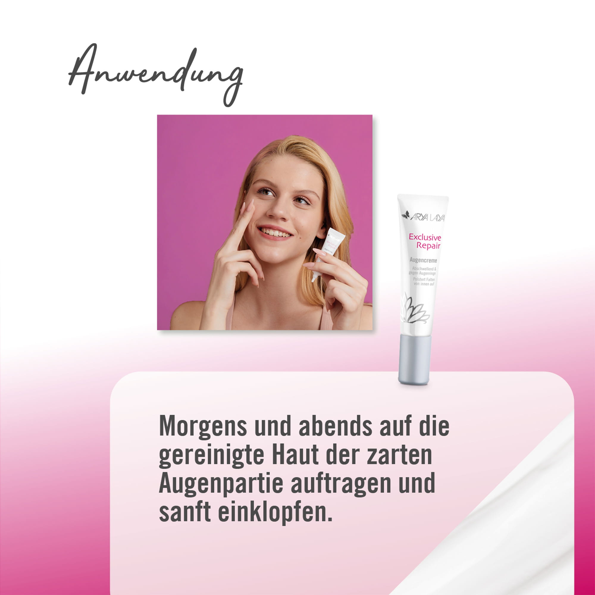 Chart Anwendung ARYA LAYA Exclusive Repair Augencreme Anwendung ARYA LAYA Exclusive Repair Augencreme