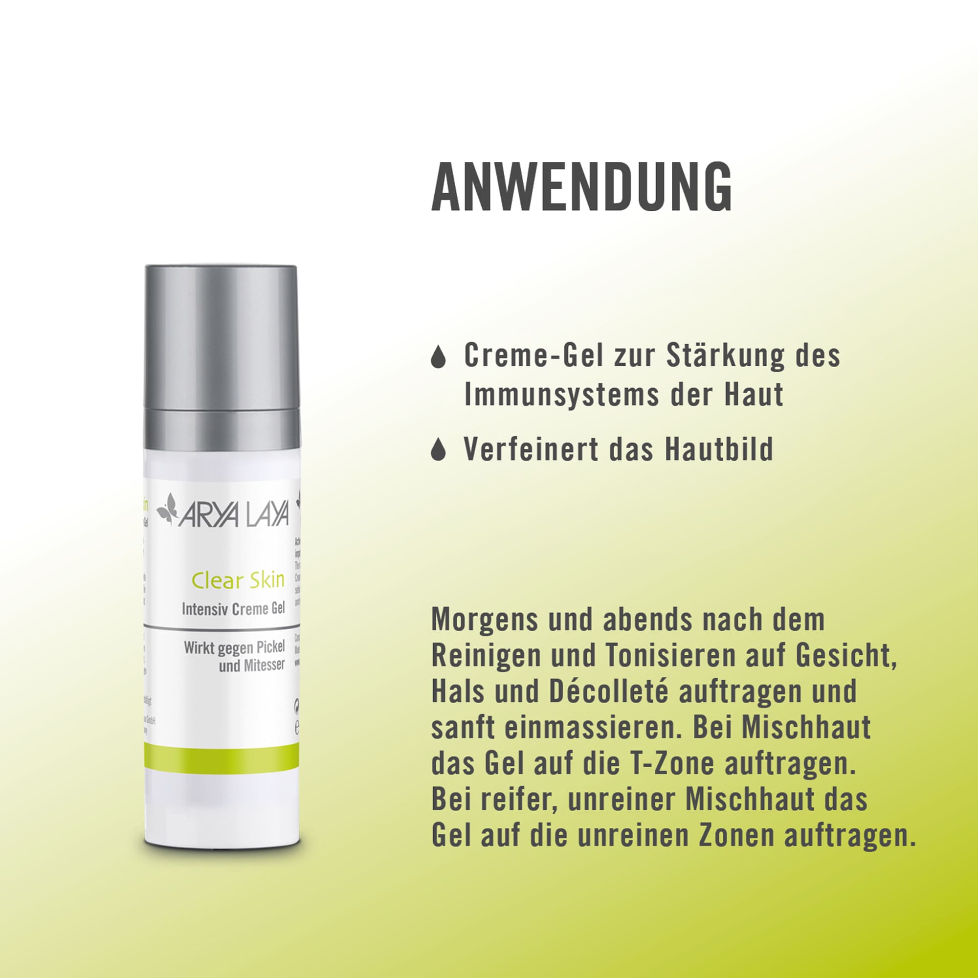 Anwendung ARYA LAYA Clear Skin Intensiv Creme Gel 