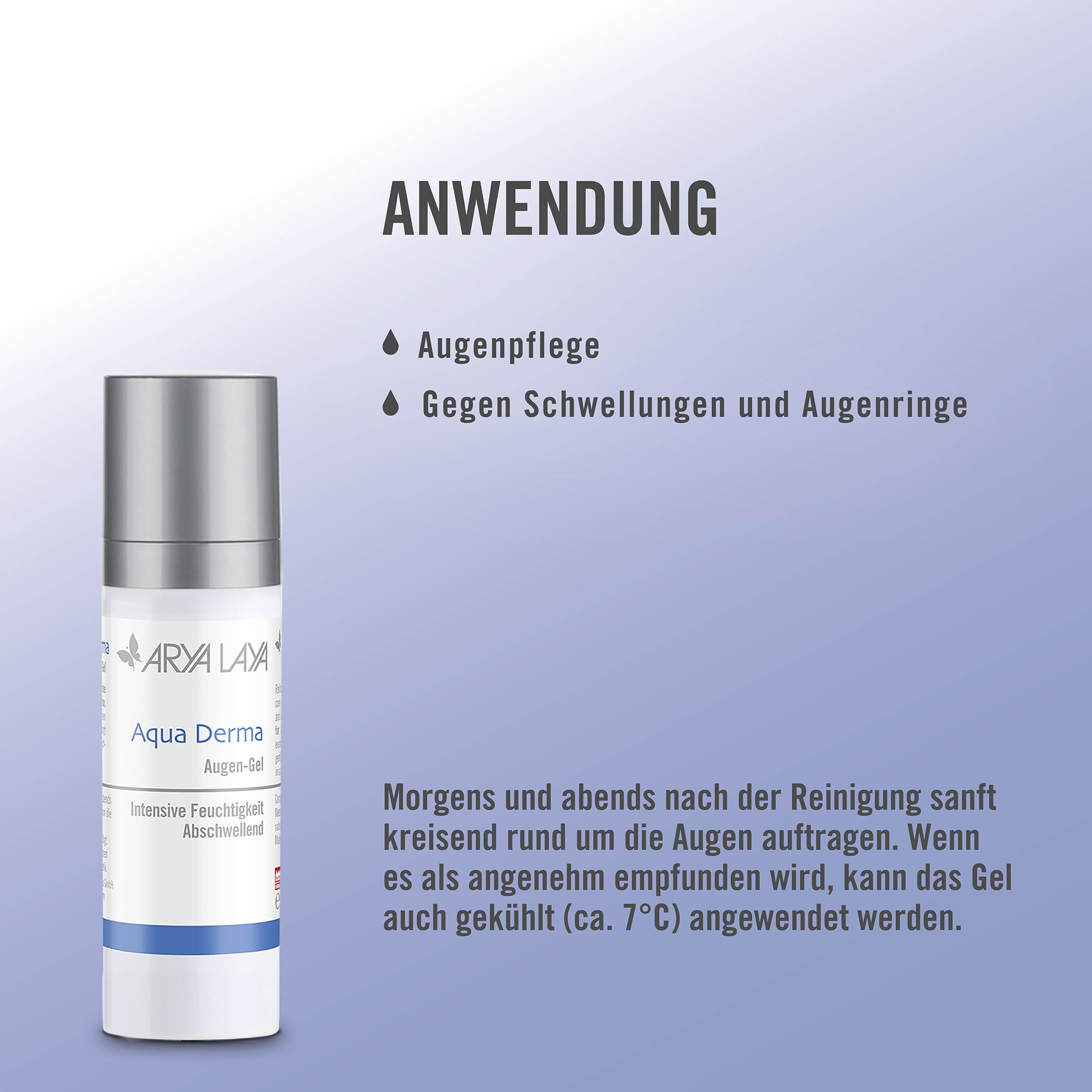 Anwendung ARYA LAYA Aqua Derma Augen Gel