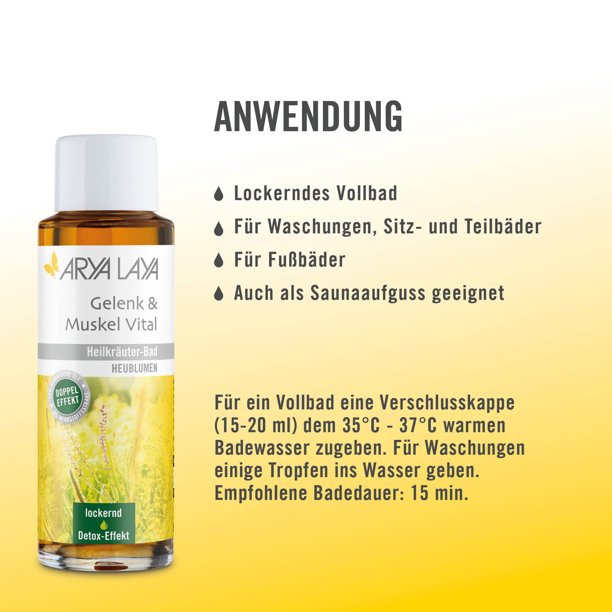 Anwendung ARYA LAYA Heilkräuter-Bad Gelenk und Muskel Vital Heublume