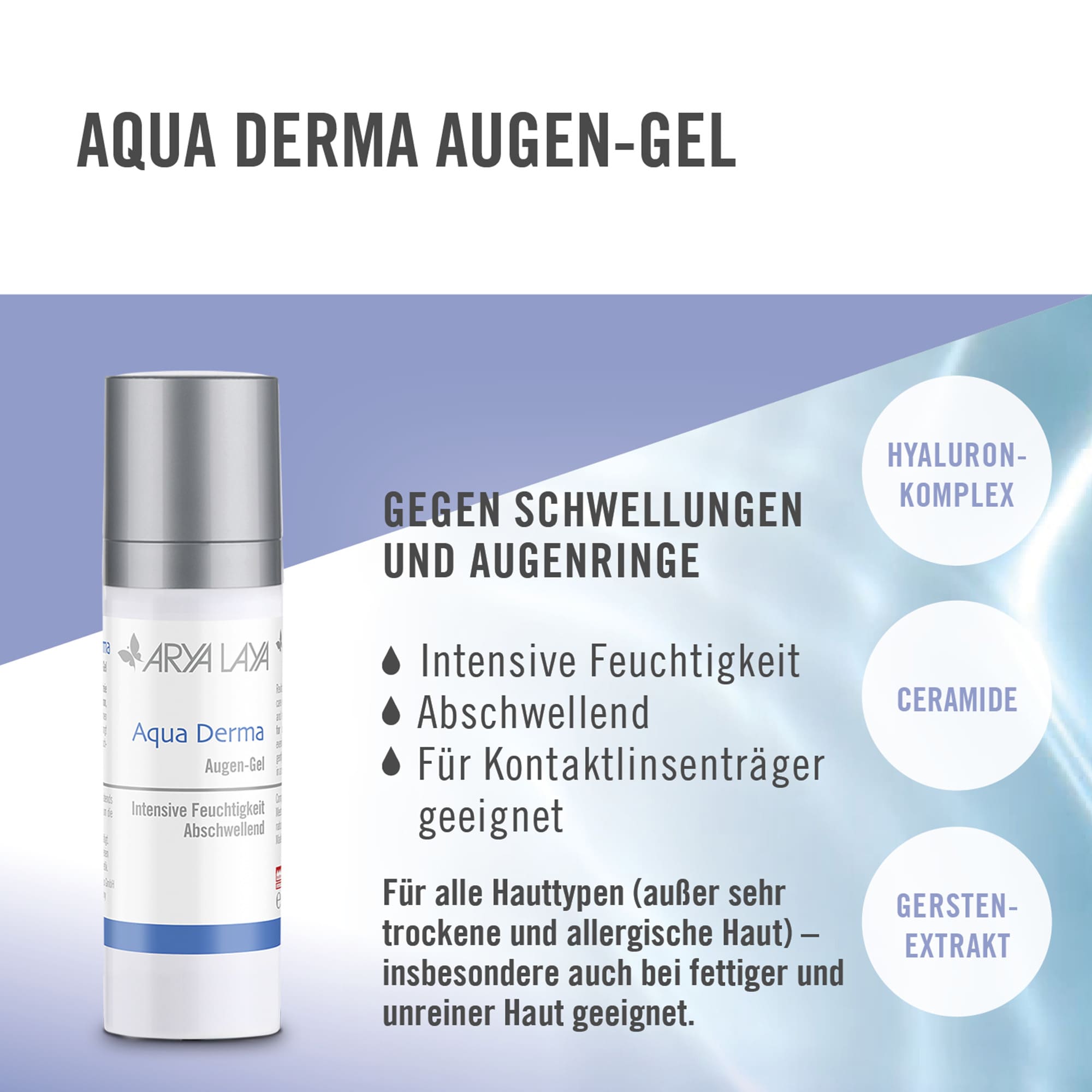  Wirkweise ARYA LAYA Aqua Derma Augen Gel