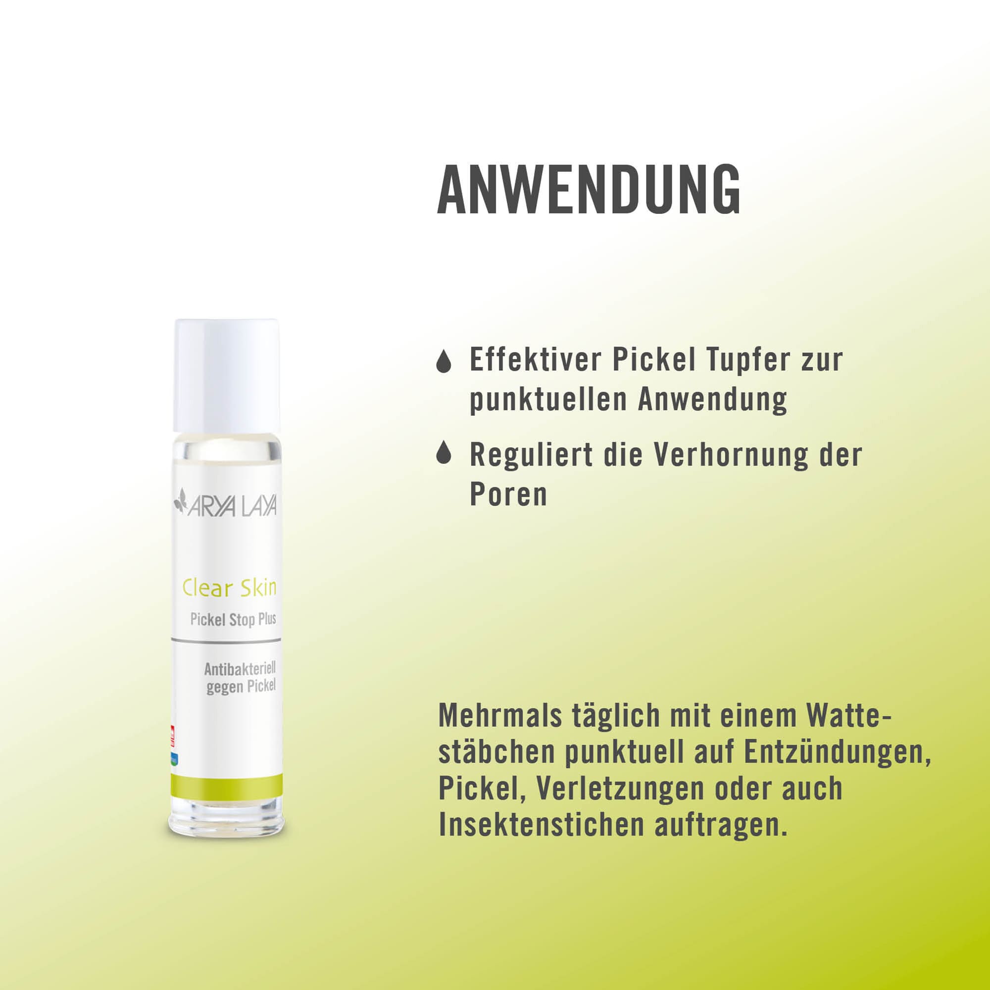 Anwendung ARYA LAYA Clear Skin Pickel Stop Plus