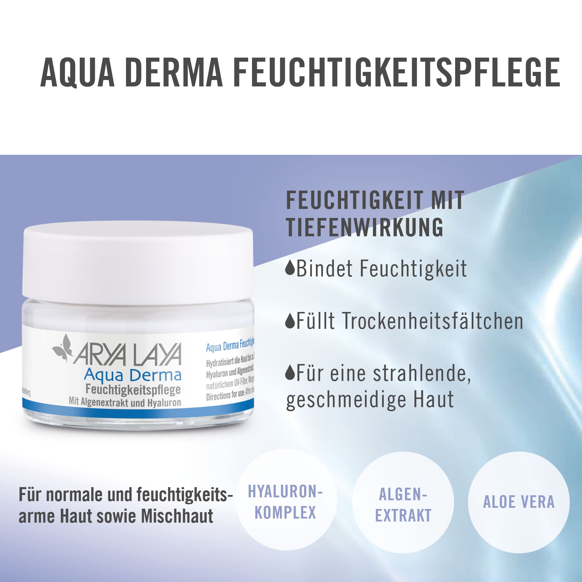 Wirkweise ARYA LAYA Aqua Derma Feuchtigkeitspflege