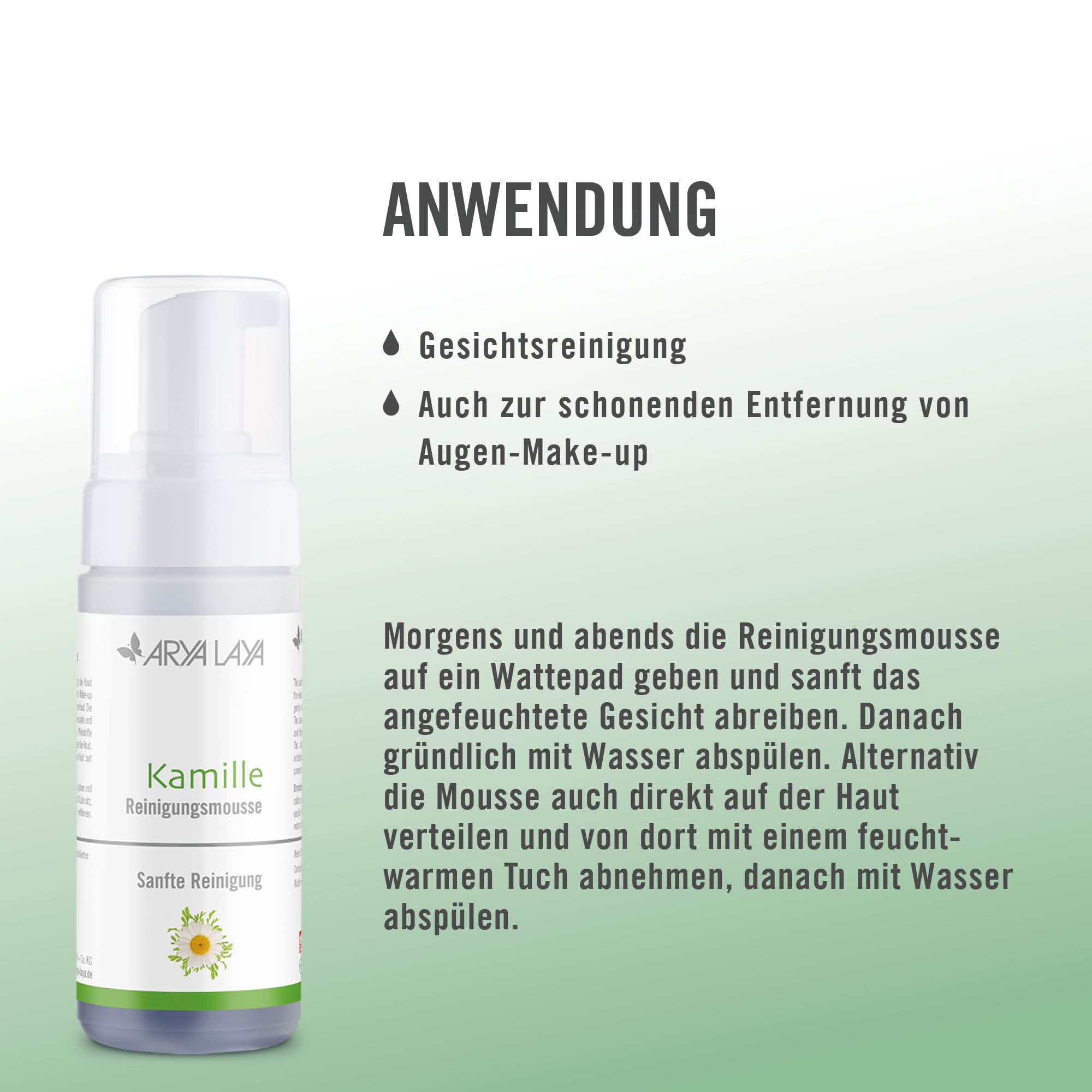 Anwendung ARYA LAYA Kamille Reinigungsmousse, 125 ml